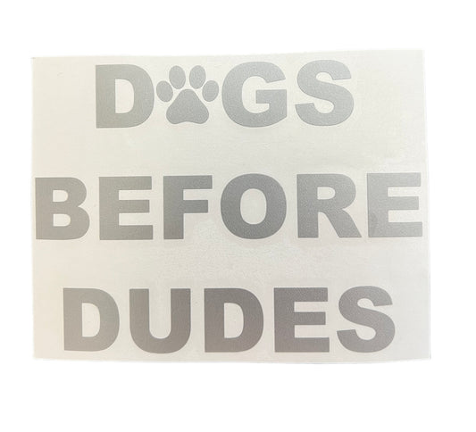 DOGS BEFORE DUDES